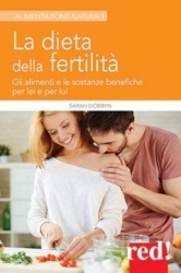 La dieta della fertilità  Sarah Dobbyn   Red Edizioni