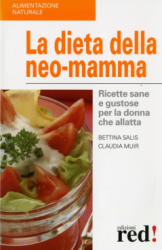 La dieta della neo-mamma  Bettina Salis Claudia Muir  Red Edizioni