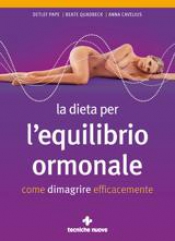 La dieta per l’equilibrio ormonale  Detlef Pape Beate Quadbeck Anna Cavelius Tecniche Nuove