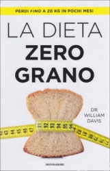 La dieta zero grano  William Davis   Mondadori