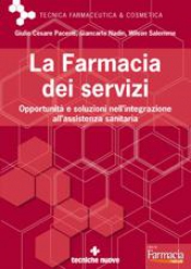 La Farmacia dei servizi  Giulio Cesare Pacenti Giancarlo Nadin Wilson Salemme Tecniche Nuove