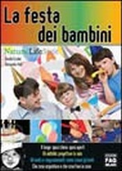 La festa dei bambini  Ornella Ercolini Alessandro Valli  Edizioni Fag
