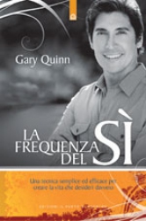 La frequenza del Sì  Gary Quinn   Edizioni il Punto d'Incontro