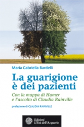 La guarigione è dei pazienti  Maria Gabriella Bardelli   L'Età dell'Acquario Edizioni