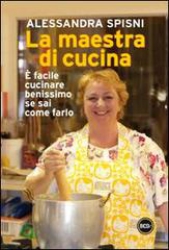 La maestra di cucina  Alessandra Spisni   Baldini Castoldi Dalai