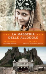 La masseria delle allodole  Antonia Arslan Paolo Taviani Vittorio Taviani Rizzoli