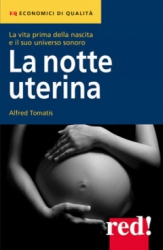 La notte uterina  Alfred Tomatis   Red Edizioni