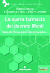 La nuova farmacia del decreto Monti  Quintino Lombardo   Tecniche Nuove