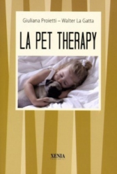 La Pet Therapy  Giuliana Proietti Walter La Gatta  Xenia Edizioni
