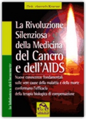 La rivoluzione silenziosa della medicina del cancro e dell'aids (Prodotto usato)  Heinrich Kremer   Macro Edizioni