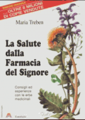 La Salute dalla Farmacia del Signore  Maria Treben   Athesia Edizioni