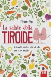 La salute della tiroide  Pierre Nys Marie Borrel  Red Edizioni
