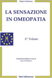 La Sensazione in Omeopatia (Copertina rovinata)  Rajan Sankaran   Salus Infirmorum