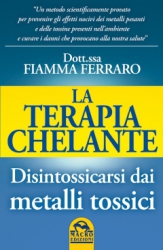 La Terapia Chelante  Fiamma Ferraro   Macro Edizioni