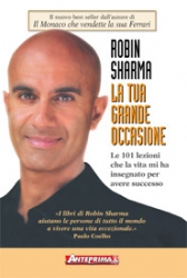 La tua grande occasione  Robin Sharma   Anteprima