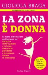 La Zona è Donna  Gigliola Braga   Sperling & Kupfer