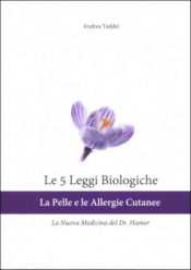 Le 5 Leggi Biologiche: La Pelle e le Allergie Cutanee  Andrea Taddei   Andrea Taddei