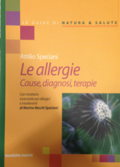 Le allergie. Cause, diagnosi e terapie (Vecchia edizione)  Attilio Speciani   Tecniche Nuove