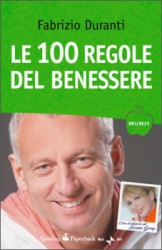Le cento regole del benessere  Fabrizio Duranti   Sperling & Kupfer