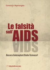 Le Falsità sull'AIDS  Domenico Mastrangelo   Salus Infirmorum