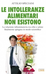 Le intolleranze alimentari non esistono  Attilio Speciani   Lswr