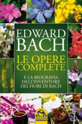 Le Opere Complete  Edward Bach   Macro Edizioni