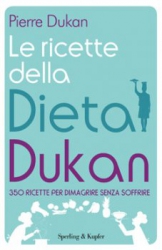 Le ricette della dieta Dukan  Pierre Dukan   Sperling & Kupfer