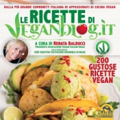 Le ricette di Veganblog.it (200 gustose ricette vegan)  Renata Balducci Emanuele Di Biase  Macro Edizioni