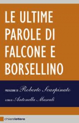 Le ultime parole di Falcone e Borsellino  Antonella Mascali   Chiare Lettere