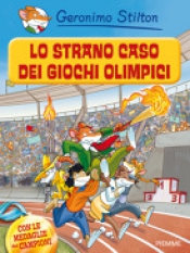 Lo strano caso dei giochi olimpici  Geronimo Stilton   Piemme