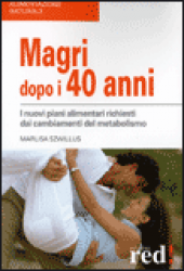 Magri dopo i 40 anni  Marlisa Szwillus   Red Edizioni