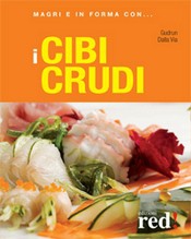 Magri e in forma con I CIBI CRUDI  Gudrun Dalla Via   Red Edizioni