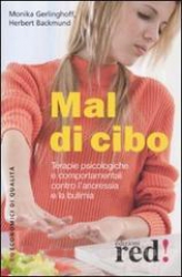 Mal di cibo  Monika Gerlinghoff Herbert Backmund  Red Edizioni