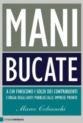 Mani bucate  Marco Cobianchi   Chiare Lettere