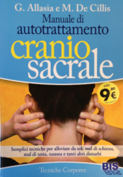 Manuale di Auto Trattamento Craniosacrale  Gioacchino Allasia Marina De Cillis  Bis Edizioni