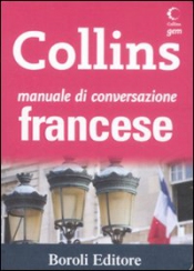 Manuale di conversazione FRANCESE  Autori Vari   Boroli Editore