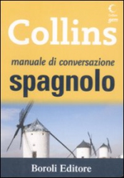 Manuale di conversazione SPAGNOLO  Autori Vari   Boroli Editore