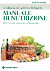 Manuale di Nutrizione  Annalisa Bettin Marcello Mandatori Beatrice Savioli Tecniche Nuove