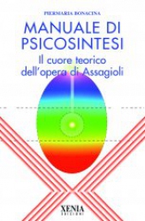 Manuale di psicosintesi  PierMaria Bonacina   Xenia Edizioni