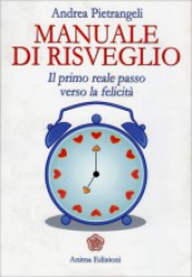 Manuale di Risveglio  Andrea Pietrangeli   Anima Edizioni