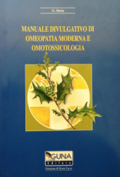 Manuale divulgativo di Omeopatia Moderna e Omotossicologia  Giuseppe Sitzia   Guna Editore