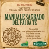 Manuale Sagrado del Fai da Te  Elia Bosi Avventura   Arianna Editrice