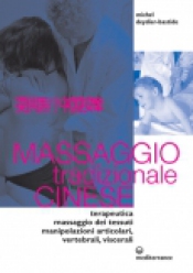 Massaggio Tradizionale Cinese  Michel Deydier-Bastide   Edizioni Mediterranee