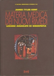 Materia Medica dei nuovi rimedi  James Tyler Kent   Red Edizioni