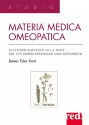 Materia Medica Omeopatica  James Tyler Kent   Red Edizioni