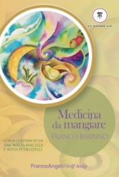 Medicina da mangiare  Franco Berrino   FrancoAngeli