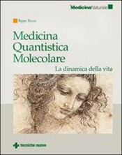 Medicina Quantistica Molecolare  Beppe Rocca   Tecniche Nuove