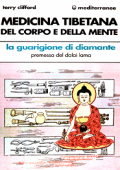 Medicina Tibetana del Corpo e della Mente  Terry Clifford   Edizioni Mediterranee