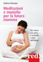 Meditazioni e musiche per la futura mamma (CD)  Ushma Hinnawi   Red Edizioni