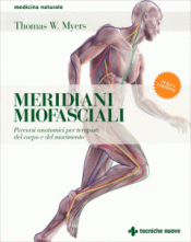 Meridiani Miofasciali  Thomas W. Myers   Tecniche Nuove